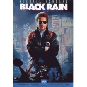 Black Rain……Wide Screen Collection