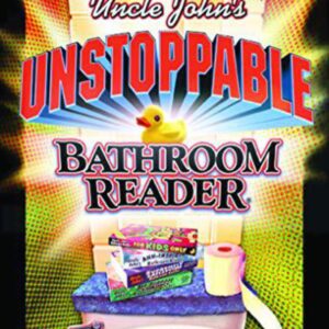 Uncle John's Unstoppable Bathroom Reader (Original) (Paperback)
