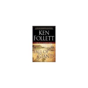Fall of Giants : Book One of the Century Trilogy
