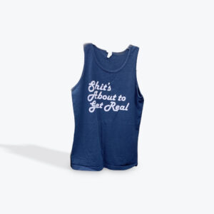 Shits about to get real womens size medium