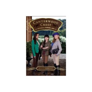 Scandals, Rumors, Lies, 11 - (Canterwood Crest) by Jessica Burkhart (Paperback)