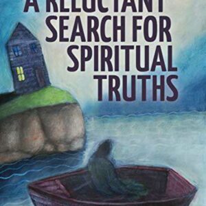 A Reluctant Search for Spiritual Truths (Paperback) by Adrian McNally Smith