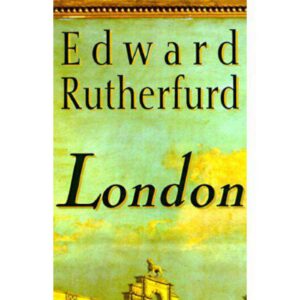 London: The Novel by Edward Rutherfurd