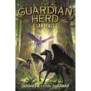 The Guardian Herd: Landfall - by Jennifer Lynn Alvarez (Hardcover)